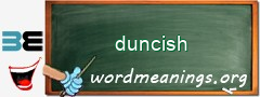 WordMeaning blackboard for duncish
